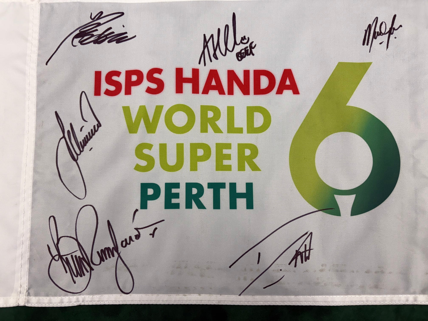 ISPS Handa World Super 6 Perth Signed Golf Flag - Rumford, Willett, Beef + Cert